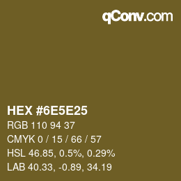 Color code: HEX #6E5E25 | qconv.com