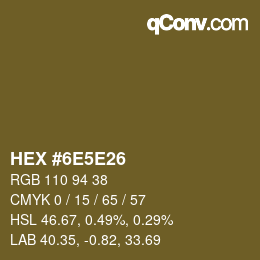 Color code: HEX #6E5E26 | qconv.com