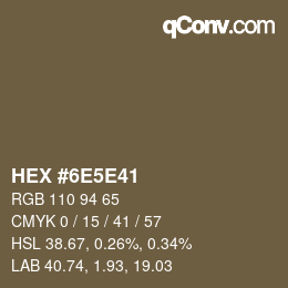 カラーコード: HEX #6E5E41 | qconv.com