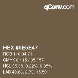 Color code: HEX #6E5E47 | qconv.com