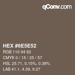 カラーコード: HEX #6E5E52 | qconv.com