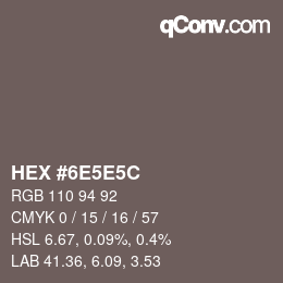 カラーコード: HEX #6E5E5C | qconv.com