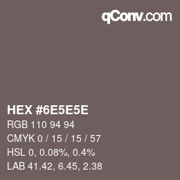 Color code: HEX #6E5E5E | qconv.com