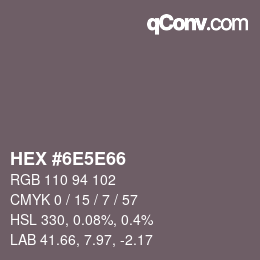 Color code: HEX #6E5E66 | qconv.com
