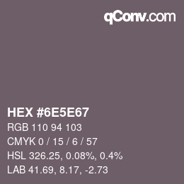 Color code: HEX #6E5E67 | qconv.com