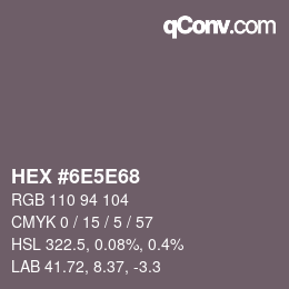 Color code: HEX #6E5E68 | qconv.com