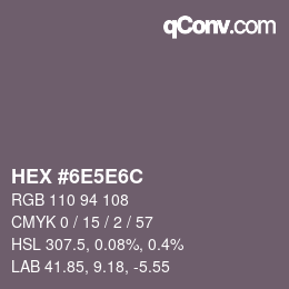 カラーコード: HEX #6E5E6C | qconv.com