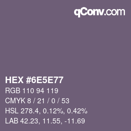 カラーコード: HEX #6E5E77 | qconv.com