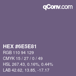 カラーコード: HEX #6E5E81 | qconv.com