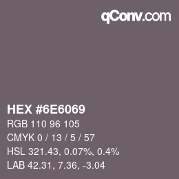 カラーコード: HEX #6E6069 | qconv.com