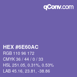 カラーコード: HEX #6E60AC | qconv.com