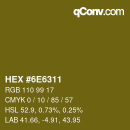 颜色代码: HEX #6E6311 | qconv.com