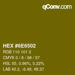 カラーコード: HEX #6E6502 | qconv.com