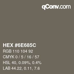 颜色代码: HEX #6E685C | qconv.com