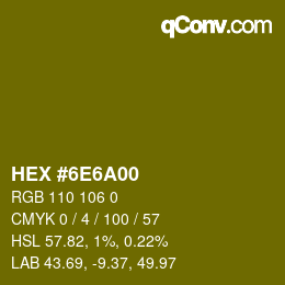 Color code: HEX #6E6A00 | qconv.com