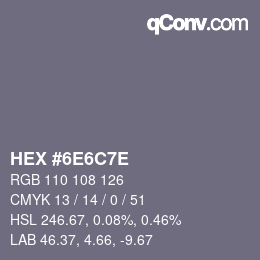 Color code: HEX #6E6C7E | qconv.com
