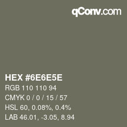 カラーコード: HEX #6E6E5E | qconv.com