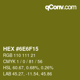 Color code: HEX #6E6F15 | qconv.com