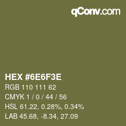 Color code: HEX #6E6F3E | qconv.com