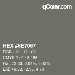 Farbcode: HEX #6E7067 | qconv.com