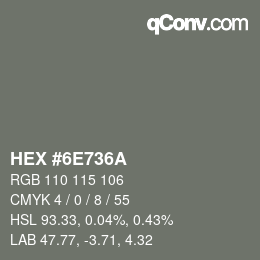 Color code: HEX #6E736A | qconv.com