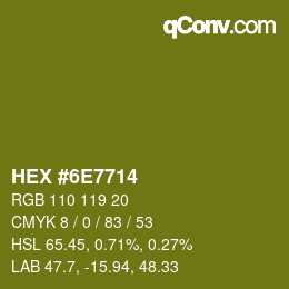Color code: HEX #6E7714 | qconv.com