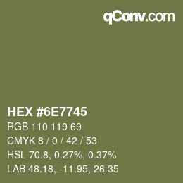颜色代码: HEX #6E7745 | qconv.com