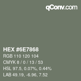カラーコード: HEX #6E7868 | qconv.com