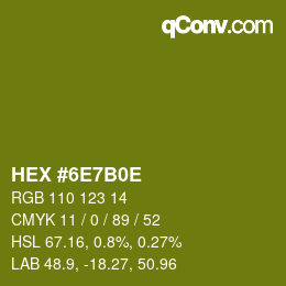 Color code: HEX #6E7B0E | qconv.com