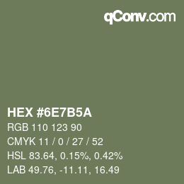 カラーコード: HEX #6E7B5A | qconv.com