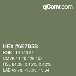 カラーコード: HEX #6E7B5B | qconv.com