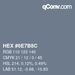 Color code: HEX #6E7B8C | qconv.com