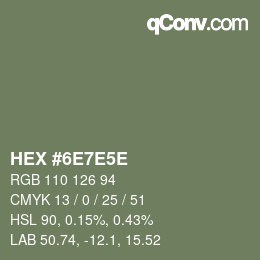 カラーコード: HEX #6E7E5E | qconv.com