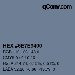 Color code: HEX #6E7E9400 | qconv.com