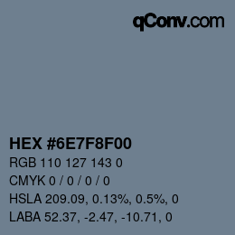 Color code: HEX #6E7F8F00 | qconv.com