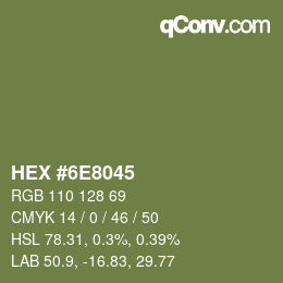 カラーコード: HEX #6E8045 | qconv.com