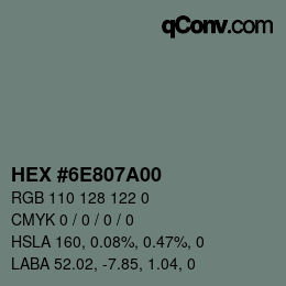 Color code: HEX #6E807A00 | qconv.com