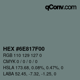 Color code: HEX #6E817F00 | qconv.com