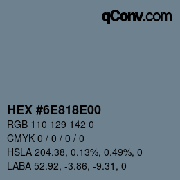 Color code: HEX #6E818E00 | qconv.com