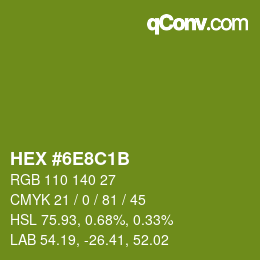 カラーコード: HEX #6E8C1B | qconv.com