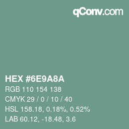 Color code: HEX #6E9A8A | qconv.com