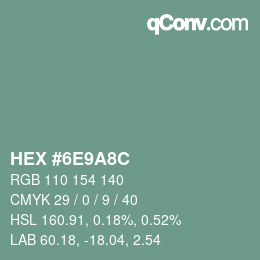 Farbcode: HEX #6E9A8C | qconv.com