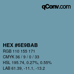 Color code: HEX #6E9BAB | qconv.com