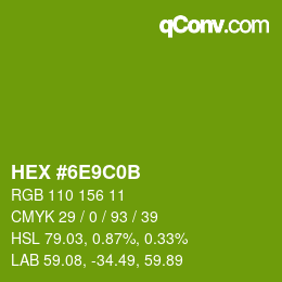 Color code: HEX #6E9C0B | qconv.com