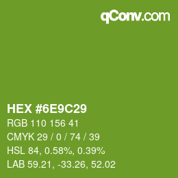 颜色代码: HEX #6E9C29 | qconv.com