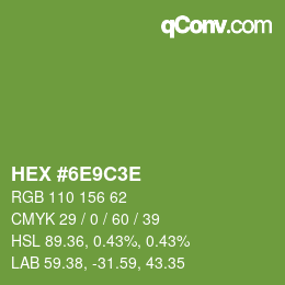 Color code: HEX #6E9C3E | qconv.com