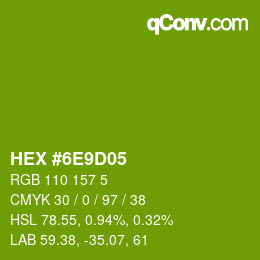 颜色代码: HEX #6E9D05 | qconv.com