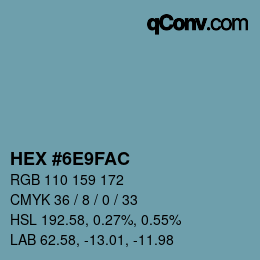 颜色代码: HEX #6E9FAC | qconv.com