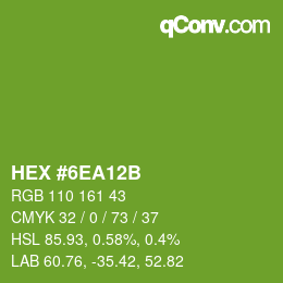 颜色代码: HEX #6EA12B | qconv.com
