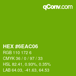 Color code: HEX #6EAC06 | qconv.com